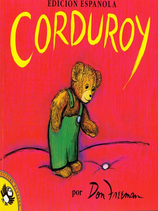 Title details for Corduroy by Don Freeman - Wait list